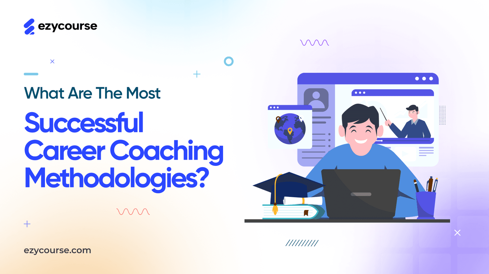 What Are the Most Successful Career Coaching Methodologies?