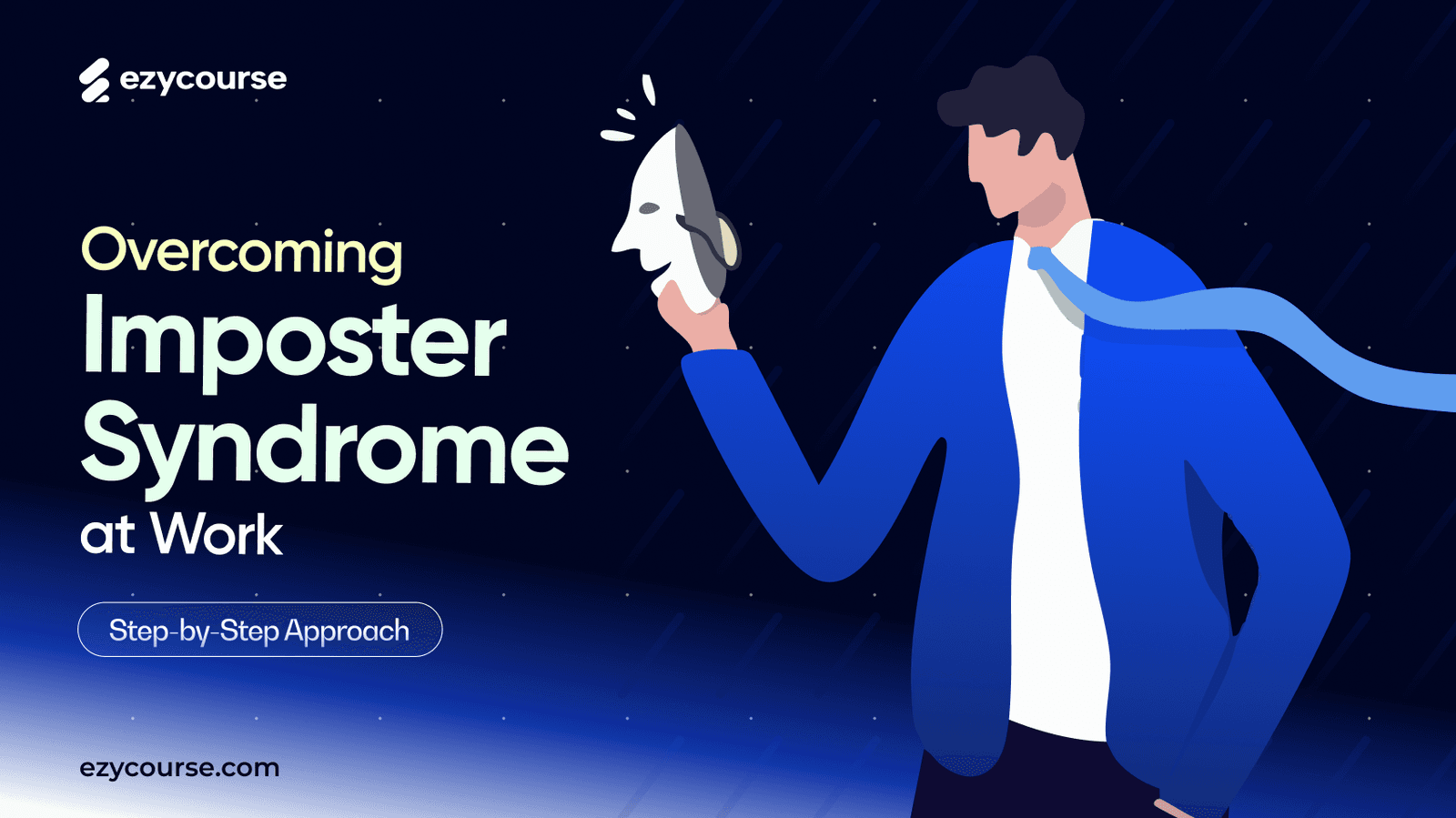 Overcoming Imposter Syndrome at Work: Step-by-Step Approach