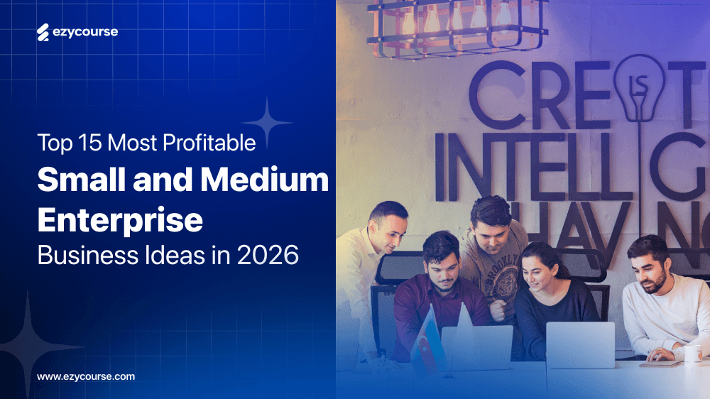 Top 15 Most Profitable Small and Medium Enterprise Business Ideas in 2026