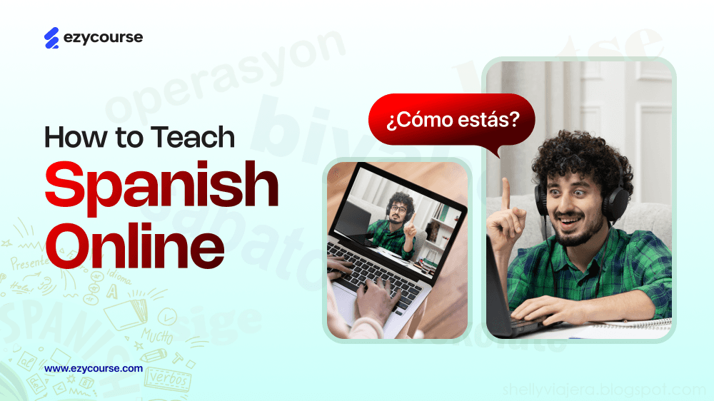 Teach Spanish Online from Home | Tools, Tips, and Strategies
