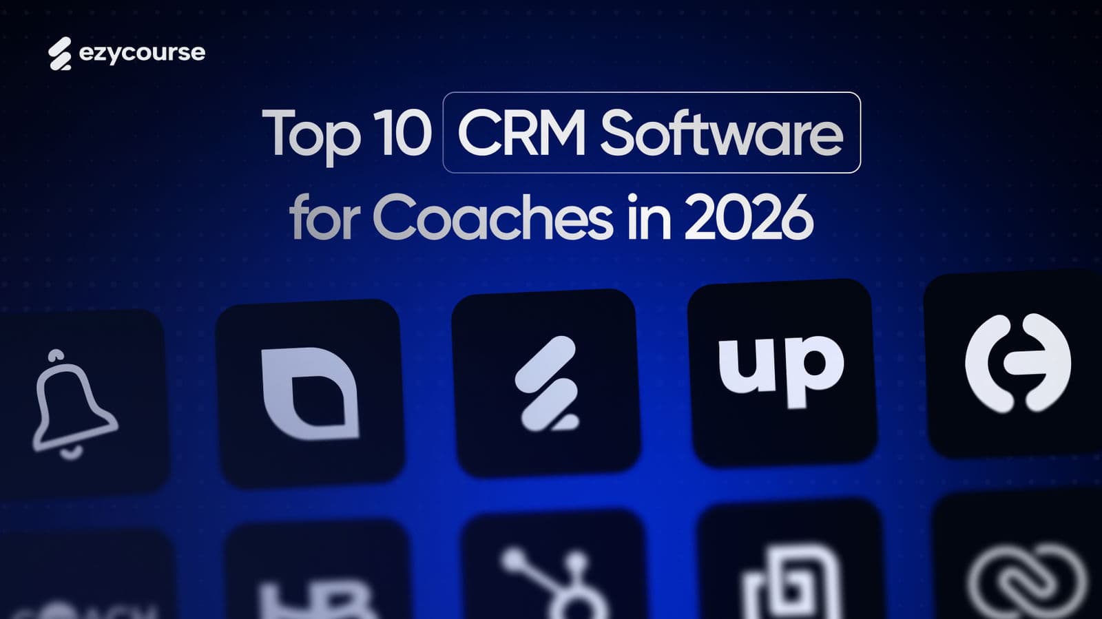 Top 10 CRM Software for Coaches in 2026