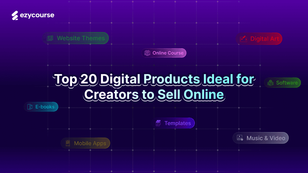 Top 20 Digital Products Ideas for Creators to Sell Online