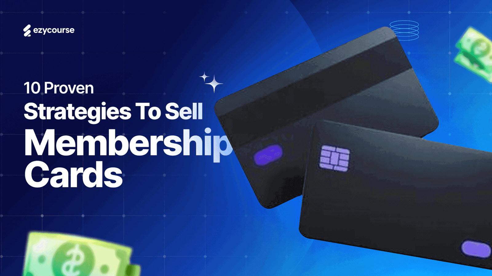 10 Proven Strategies to Sell Membership Cards to Your Customers